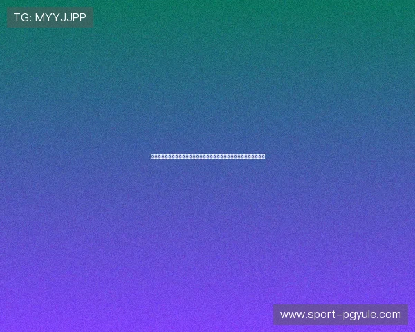 体育网站注册入口全攻略助你第一时间掌握世界杯比赛最新消息与精彩瞬间 体育网站注册入口全攻略助你第一时间掌握世界杯比赛最新消息与精彩瞬间